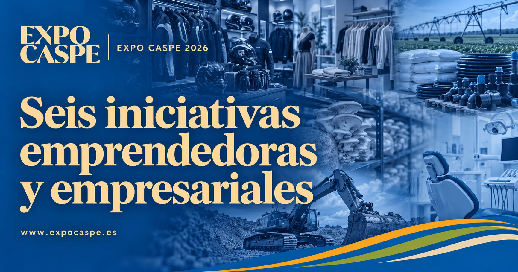ExpoCaspe 2026: seis iniciativas emprendedoras y empresariales